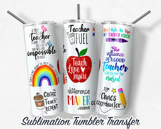 Teacher Love Inspire  Sublimation Transfer Print For 20 oz Tumblers - 30 oz Tumblers - Ready To press - Heat Transfers SHIPS NEXT DAY