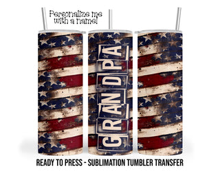 Patriotic Grandpa Tumbler Sublimation Transfer, 20oz & 30oz, Distressed American Flag