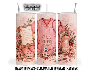 CNA Life Tumbler Sublimation Transfer - Pink Scrubs and Florals - -, 20oz and 30oz Transfers, Ready to Press