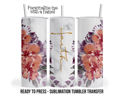 Christian Faith Sublimation Tumbler Transfer Print 20oz Tumbler, Ready To press Heat Transfer.