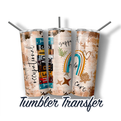 Occupational Therapist Sublimation Transfer Print For 20 oz Skinny Tumbler 30 oz Skinny Tumbler Heat Transfers Ready to Press SHIPS NEXT DAY