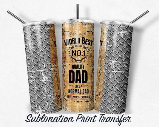Fathers Day  Sublimation Transfer Print For 20 oz Tumbler - 30 oz Skinny Tumbler - Ready To press - Heat Transfers SHIPS NEXT DAY