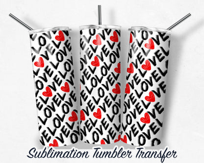 Valentine  Sublimation Transfer Print For 20 oz - 30 oz Tumblers - Ready to Press - Heat Transfers