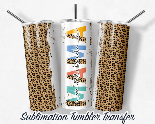 Blessed Mama  Sublimation Transfer Print For 20 oz Tumblers - 30 oz Tumblers - Ready To press - Heat Transfers