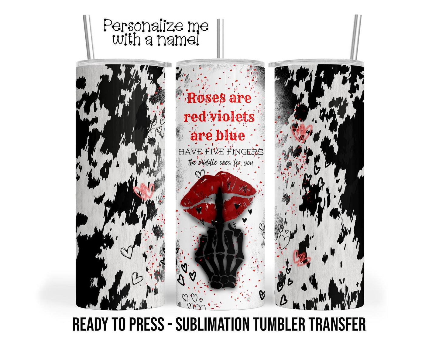 Sublimation Tumbler Transfer - Ready To Press Anti Valentines Print For 20 oz & 30 oz Skinny Tumblers