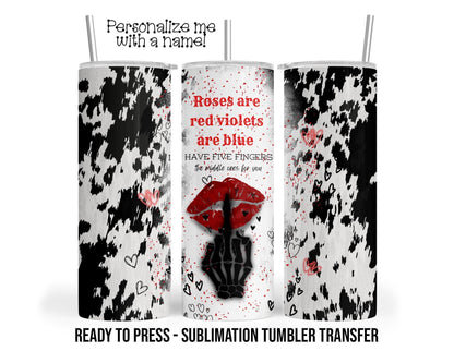 Sublimation Tumbler Transfer - Ready To Press Anti Valentines Print For 20 oz & 30 oz Skinny Tumblers
