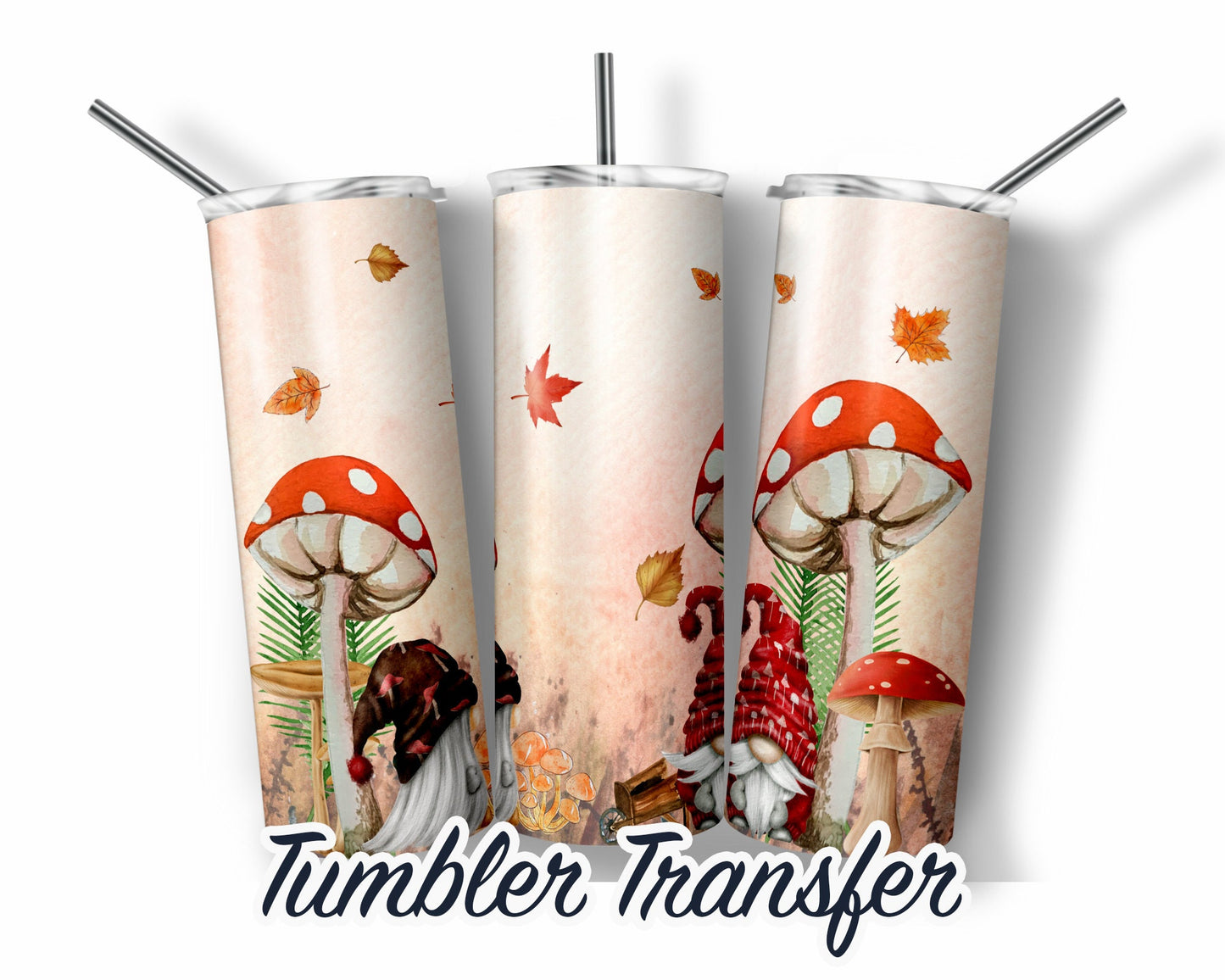 Mushroom Gnomes  Sublimation Transfer Print 20 oz Skinny Tumbler - 30oz Skinny Tumbler - Ready To press Heat Transfers SHIPS NEXT DAY