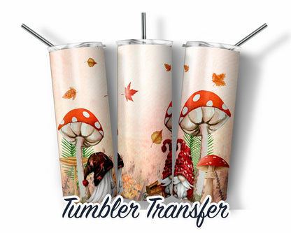 Mushroom Gnomes  Sublimation Transfer Print 20 oz Skinny Tumbler - 30oz Skinny Tumbler - Ready To press Heat Transfers SHIPS NEXT DAY