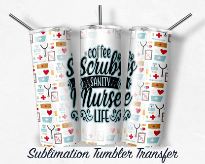 Nurse  Sublimation Transfer Print For 20oz Tumblers- 30 oz Tumbler - Ready To press - Heat Transfers