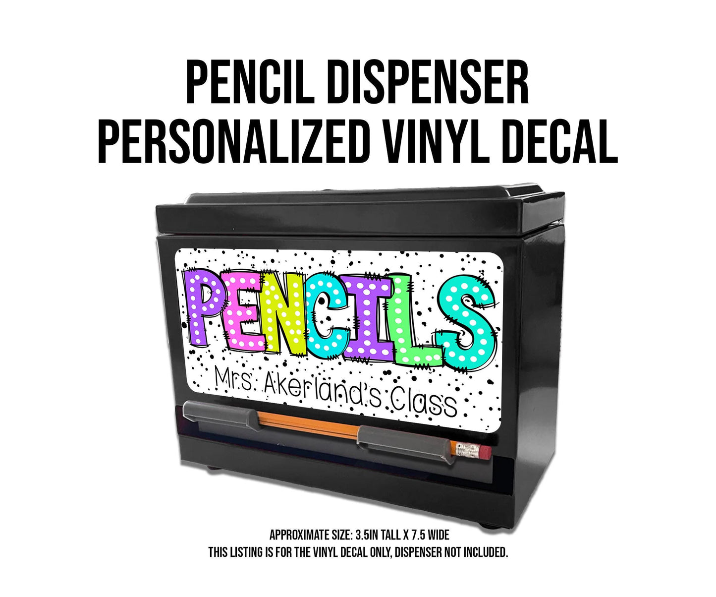 Pencil Dispenser Vinyl Decal Personalized with a name Waterproof Vinyl Decal for Teacher's Classroom Pencil Dispensers, Rainbow Colors