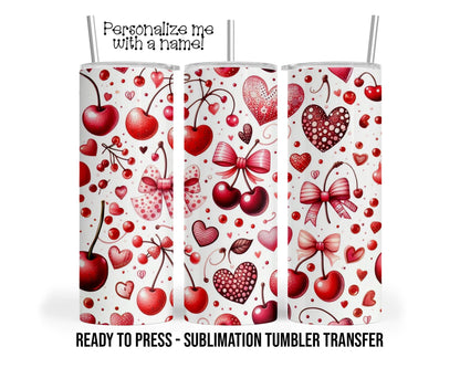 Cherry, Bows, Heart Personalized Sublimation Tumbler Transfer Print 20 oz Tumbler 30 oz Tumbler Ready To press Heat Transfers SHIPS NEXT DAY