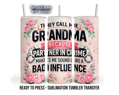 Three tumbler mockup views show a blush pink design with roses, green leaves, hearts, handcuffs, and bold black Grandma lettering with a partner-in-crime and bad-influence saying.