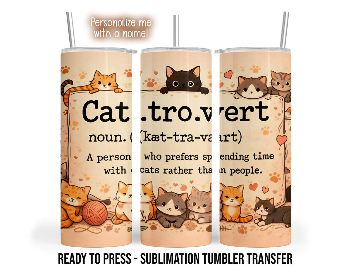 Three tumbler views show cartoon cats, yarn, hearts and paw prints on a beige Cattrovert definition design.