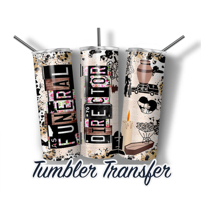 Funeral Director Sublimation Transfer Print For 20 oz - 30 oz Skinny Tumbler - Ready To press - Heat Transfer SHIPS NEXT DAY