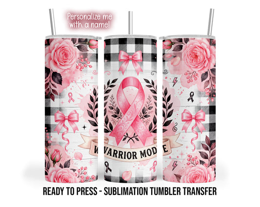 Three tumbler views show Warrior Mode lettering, a pink awareness ribbon, roses and bows with black-white buffalo plaid.