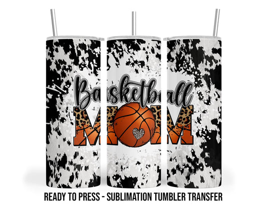 Basketball Mom Sublimation Transfer Print For 20 oz Tumblers - 30 oz Tumblers - Ready To press - Heat Transfers SHIPS NEXT DAY