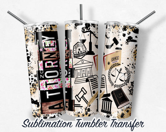 Attorney  Sublimation Transfer Print For 20 oz - 30 oz Skinny Tumbler - Ready To press - Heat Transfer