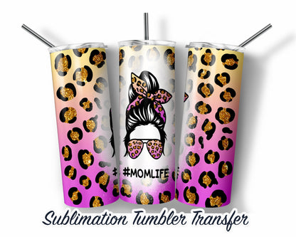Leopard Mom Life  Sublimation Transfer Print For 20 oz Tumblers - 30 oz Tumblers - Ready To press - Heat Transfers