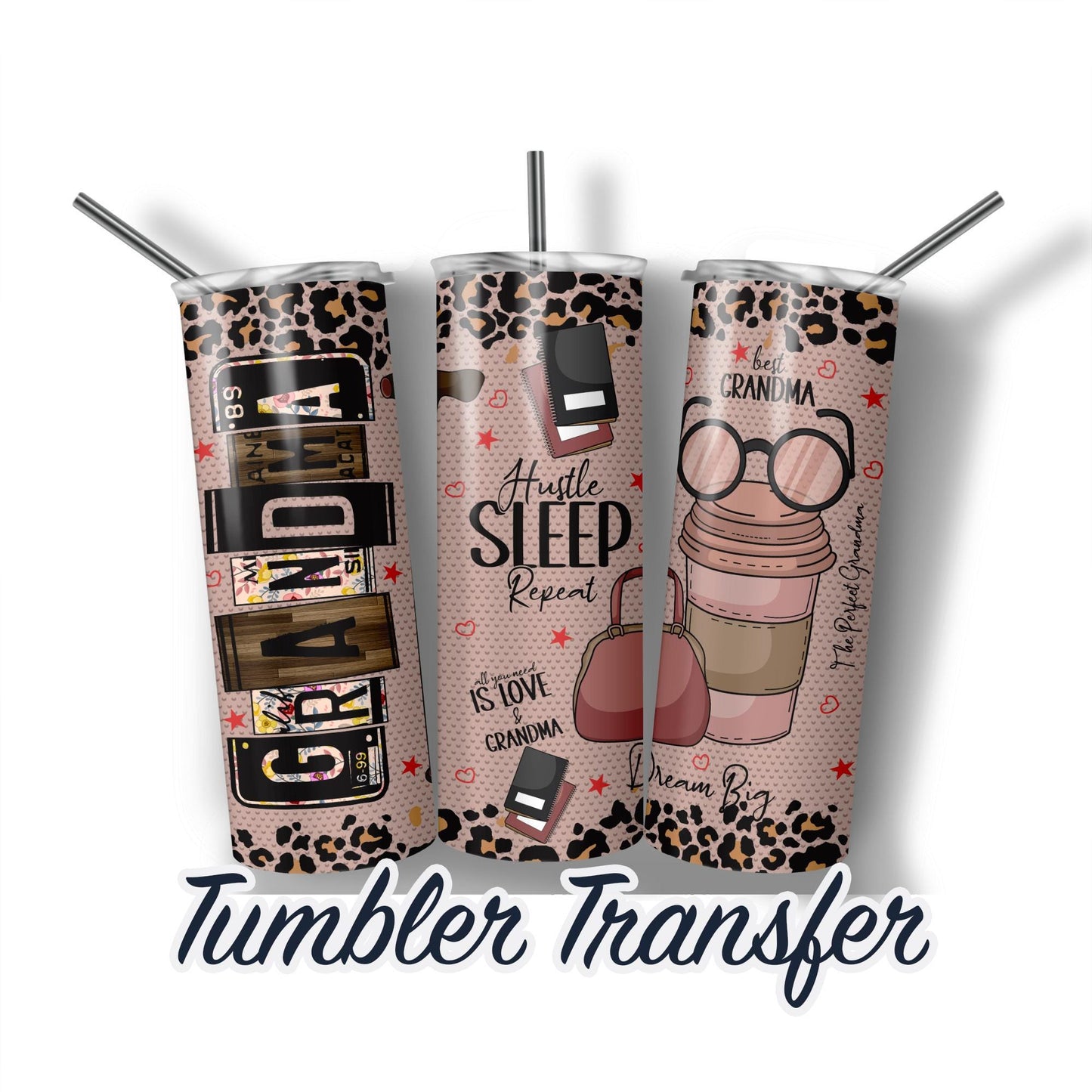 Grandma Sublimation Transfer Print For 20 oz - 30 oz Tumbler - Ready To press - Heat Transfers Ships NEXT DAY