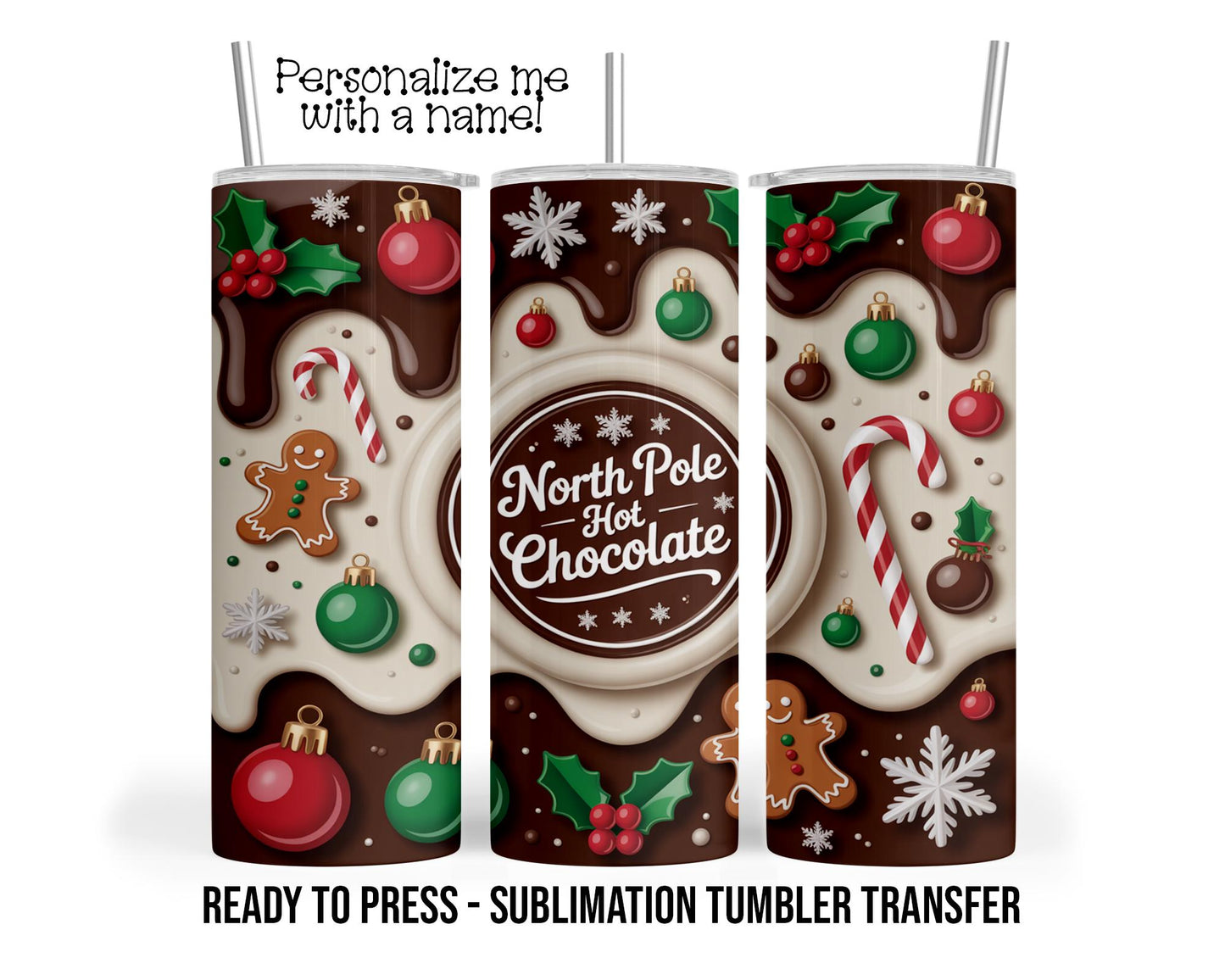 Hot Chocolate Christmas Cocoa Sublimation Tumbler Transfer Print 20oz Tumbler, Ready To press Heat Transfer SHIPS NEXT DAY