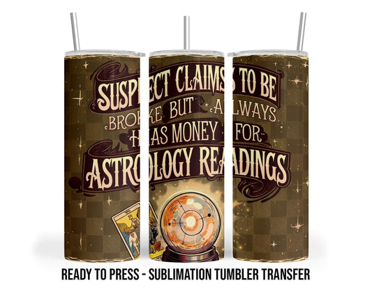 Suspect Claims Funny Mom Sublimation Transfer Print For 20 oz Tumbler - 30 oz Skinny Tumbler - Ready to Press Heat Transfers SHIPS NEXT DAY