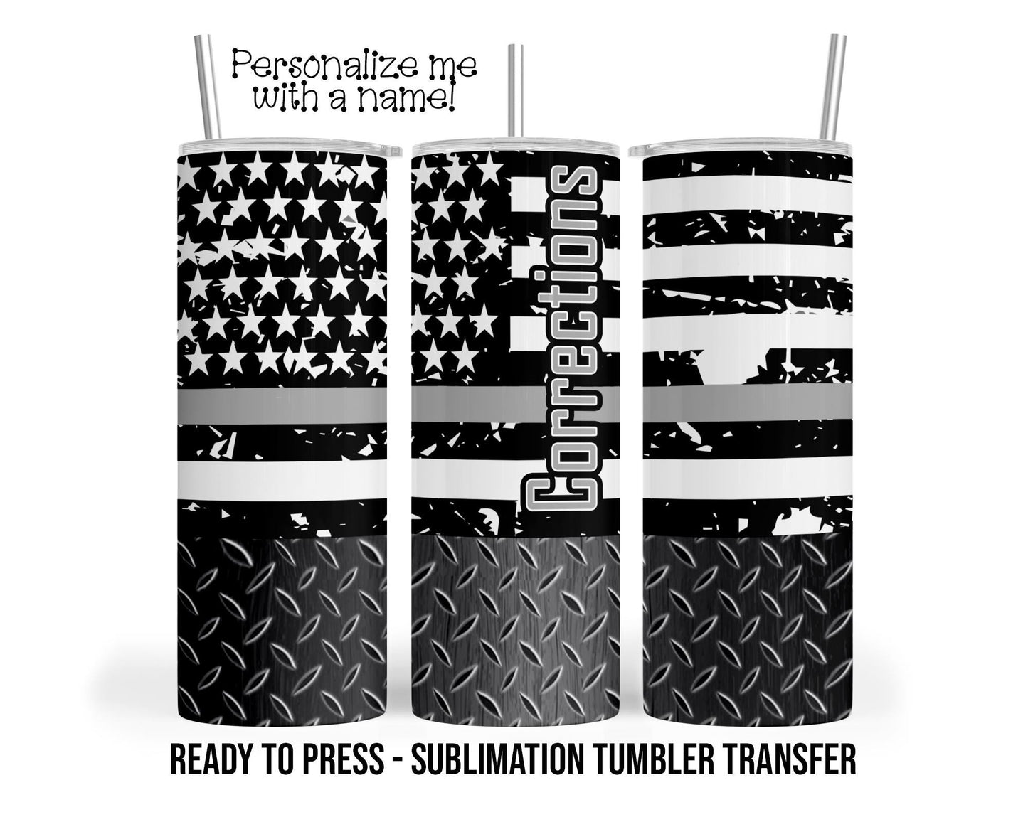 Corrections Sublimation Tumbler Transfer Print 20oz Tumbler, Ready To press Heat Transfer SHIPS NEXT DAY