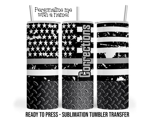Corrections Sublimation Tumbler Transfer Print 20oz Tumbler, Ready To press Heat Transfer SHIPS NEXT DAY