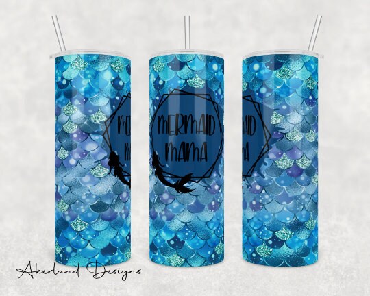 Mermaid Mama  Sublimation Transfer Print For 20 oz Tumblers - 30 oz Tumblers - Ready To press - Heat Transfers