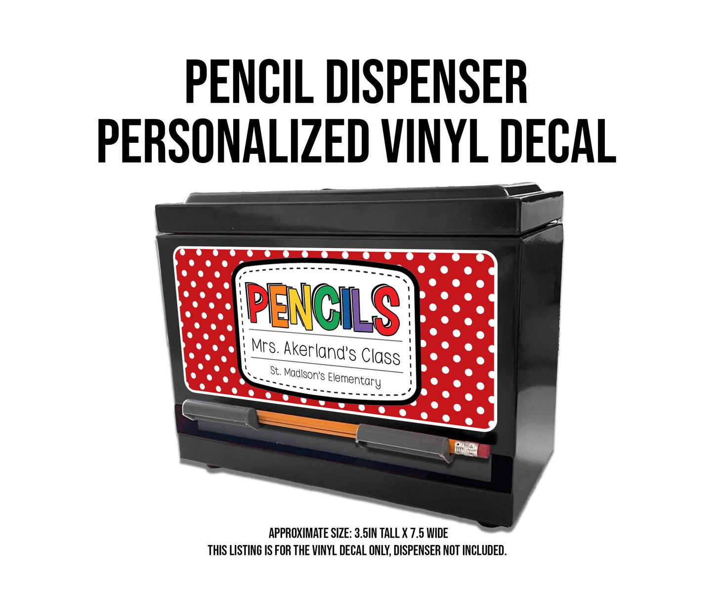 Custom Pencil Dispenser Waterproof Vinyl Decal OR Magnetic Decal Personalized with a name, Red Polka Dot Theme, Teacher Appreciation Gift