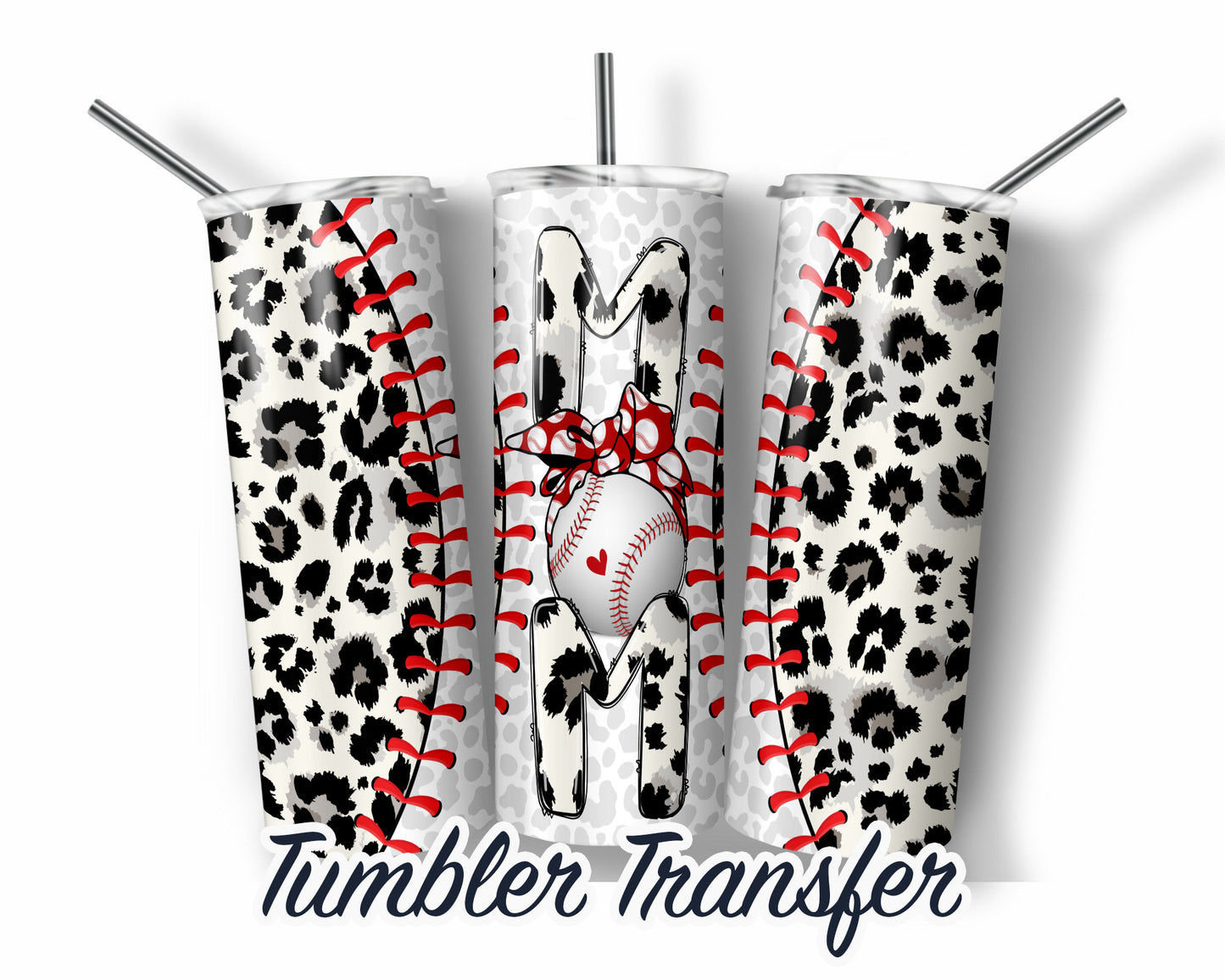 Baseball Mom Sublimation Transfer Print For 20oz Tumbler - 30 oz Tumbler - Ready To Press