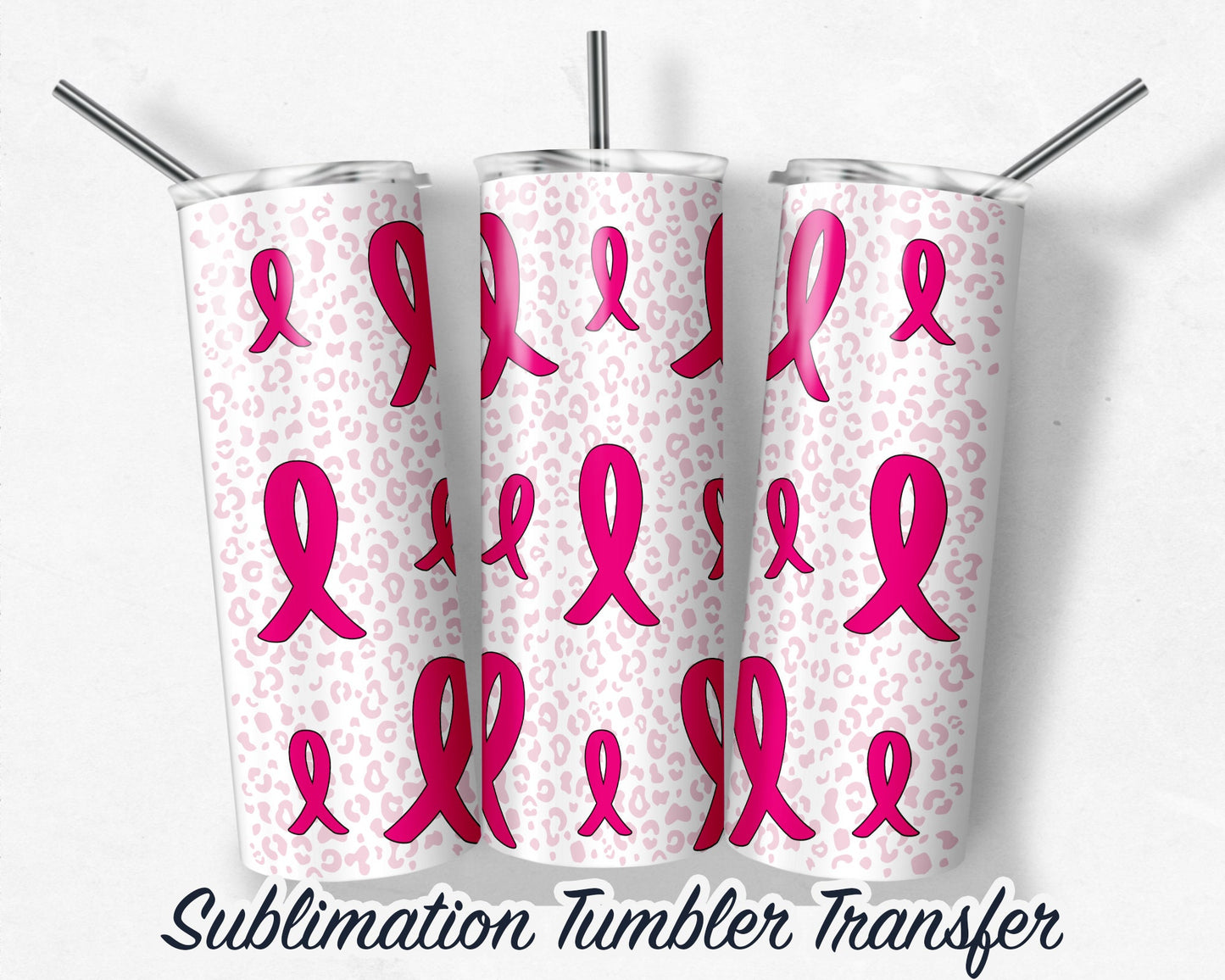 Pink Ribbon  Sublimation Transfer Print For 20 oz Tumblers - 30 oz Tumblers - Ready To press - Heat Transfers SHIPS NEXT DAY