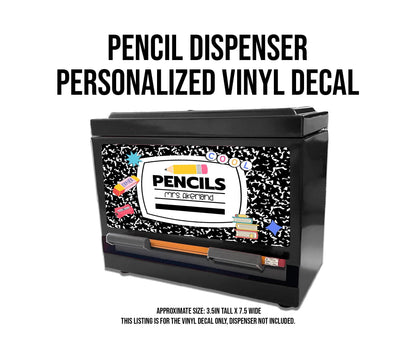 Custom Decal for Pencil Dispenser, Vinyl Decal Personalized with a name
