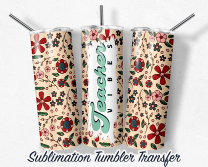 Teacher Vibes -  Sublimation Transfer Print For 20 oz - 30 oz Skinny Tumbler - Ready To press - Heat Transfer SHIPS NEXT DAY