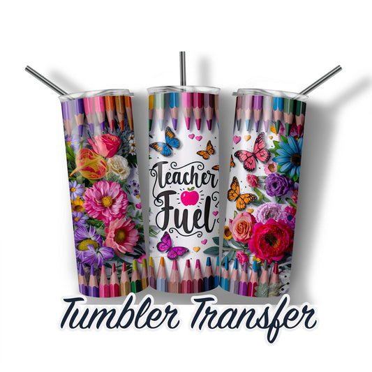 Teacher Sublimation Transfer Print For 20 oz Tumblers - 30 oz Tumblers - Ready To press - Heat Transfers SHIPS NEXT DAY