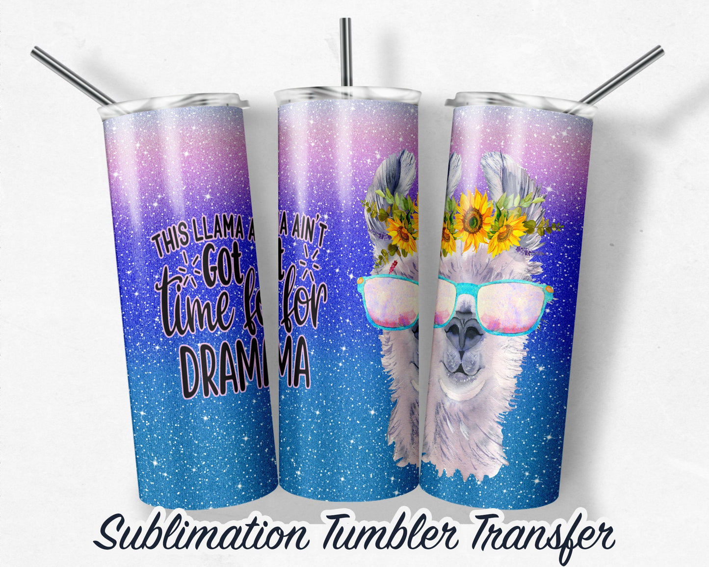 Llama  Sublimation Transfer Print For 20 oz Tumblers - 30 oz Tumblers - Ready To press - Heat Transfers SHIPS NEXT DAY
