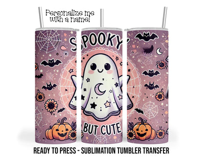 Spooky but Cute, Halloween Ghost Sublimation Tumbler Transfer Print 20oz Tumbler, Ready To press Heat Transfer SHIPS NEXT DAY