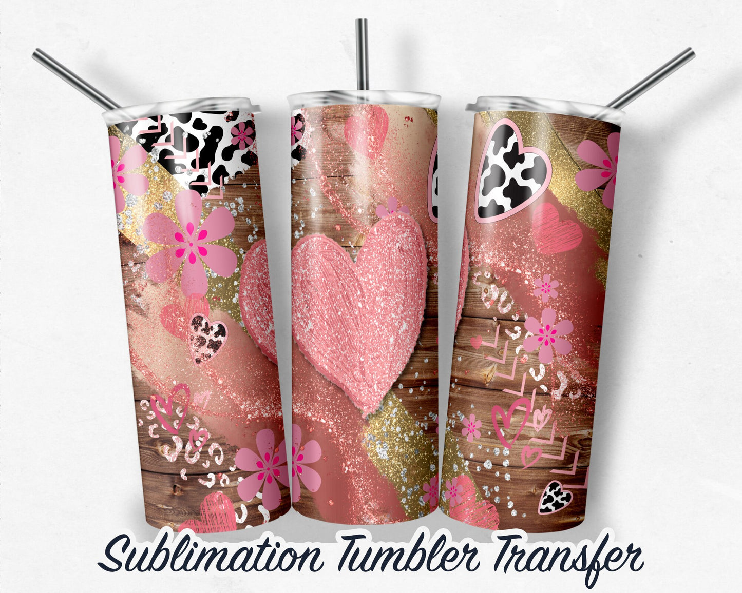 Valentine  Sublimation Transfer Print For 20 - 30 oz Tumblers - Ready to Press - Heat Transfers
