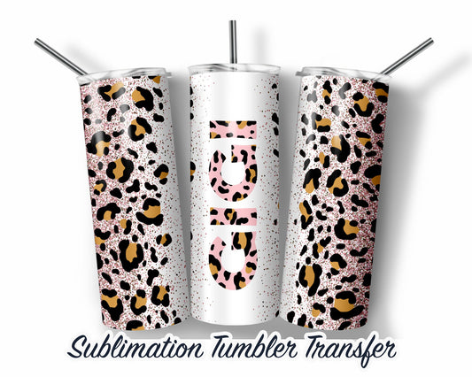Leopard GIGI  Sublimation Transfer Print For 20 oz Tumbler - 30 oz Skinny Tumbler - Ready To press - Heat Transfers