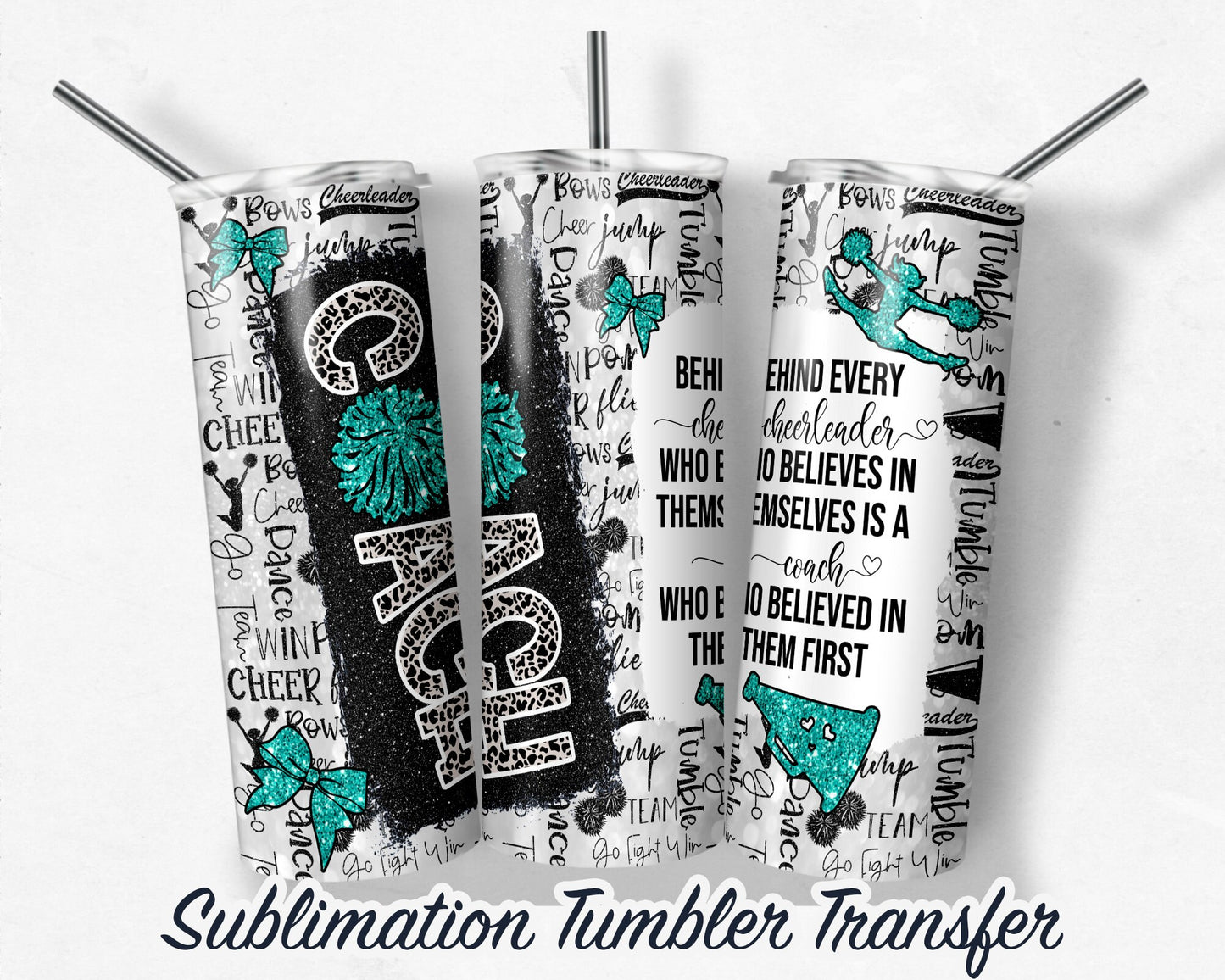 Teal Cheer COACH with Quote  Sublimation Transfer Print For 20 oz Tumbler - 30 oz Skinny Tumbler - RTP - Heat Transfers