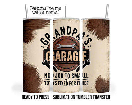 Grandpas Garage, Sublimation Tumbler Transfer Print 20oz Tumbler, Ready To press Heat Transfer SHIPS NEXT DAY