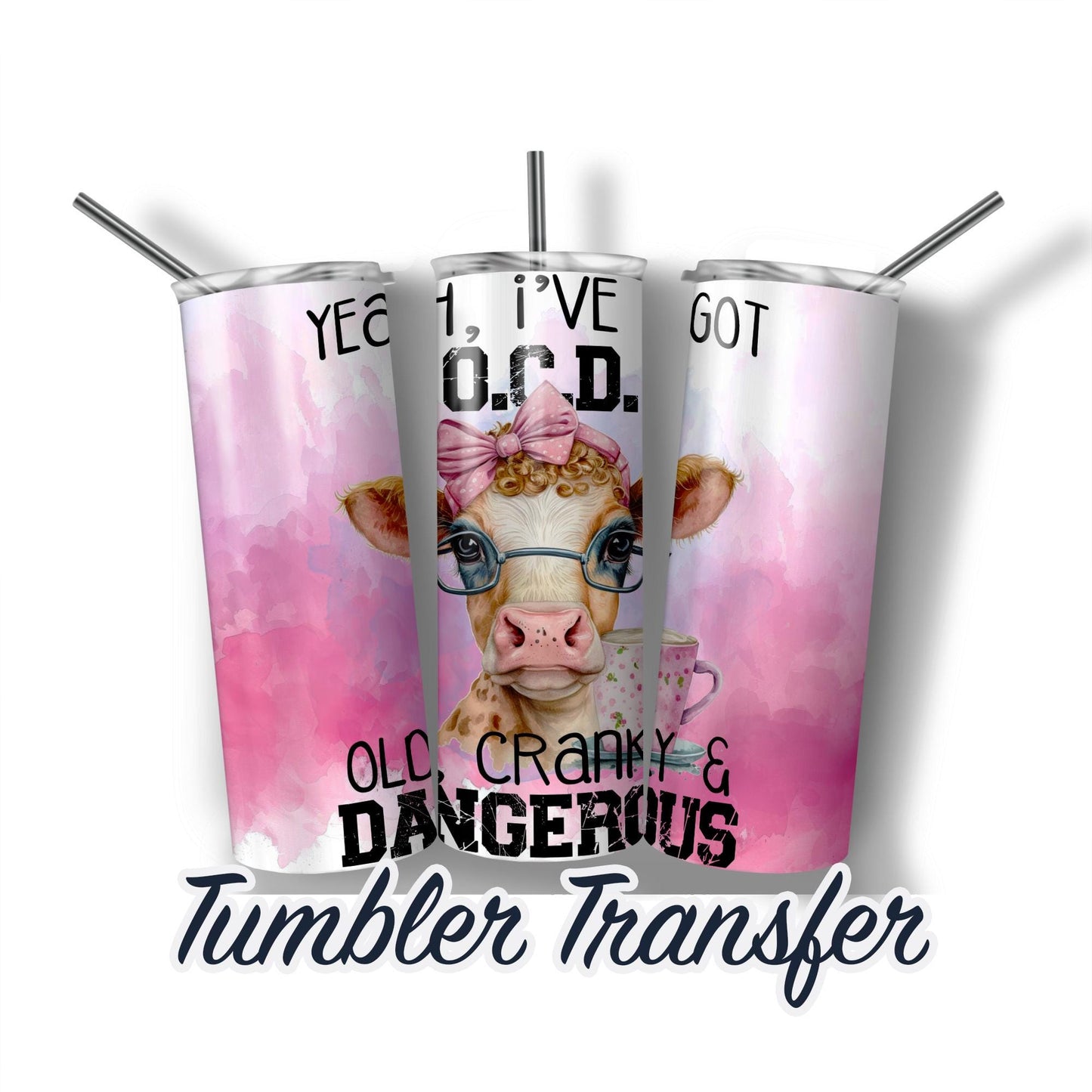 OCD Cow Ready to Press Sublimation Transfer Print 20 oz - 30 oz Tumbler  Ships Next Day