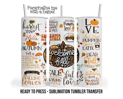 Fall Motivational Words of Fall Sublimation Tumbler Transfer Print 20oz Tumbler, Ready To press Heat Transfer SHIPS NEXT DAY