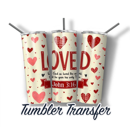 Valentines Sublimation Transfer Print 20 oz Tumblers - 30 oz Tumblers - Ready To press - Heat Transfers SHIPS NEXT DAY