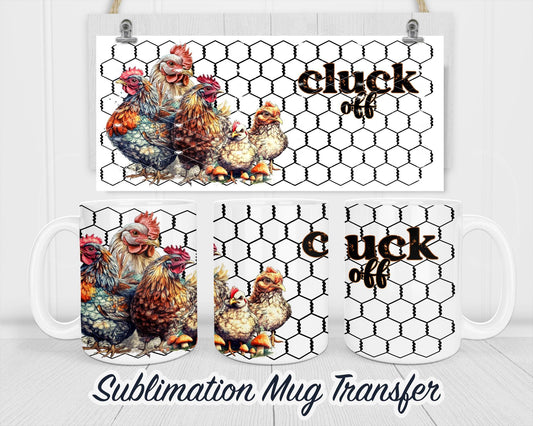 Chicken Sublimation Transfer Print For 11 oz - 15 oz Mugs - Ready To press - Heat Transfer SHIPS NEXT DAY
