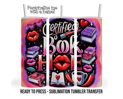 Certified Book Hoe Personalized Sublimation Tumbler Transfer Print 20 oz Tumbler 30 oz Tumbler Ready To press Heat Transfers SHIPS NEXT DAY