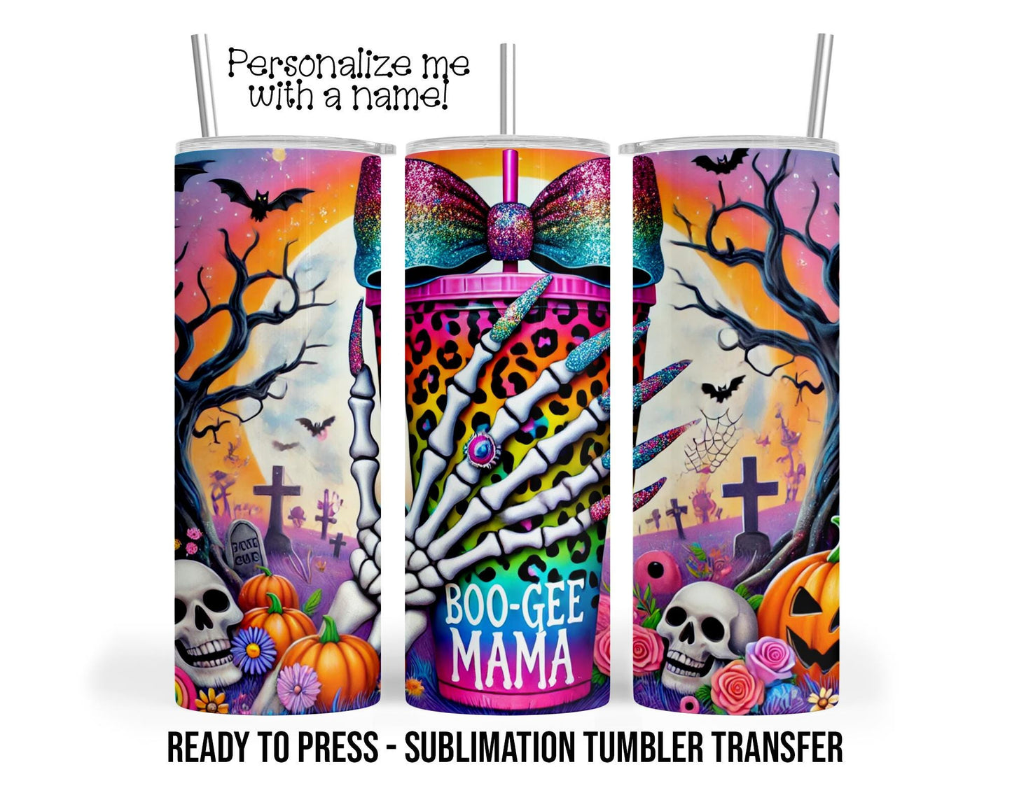 Halloween Boo Gee Mama Iced Coffee, Skeleton, Sublimation Tumbler Transfer Print 20oz Tumbler, Ready To press Heat Transfer SHIPS NEXT DAY