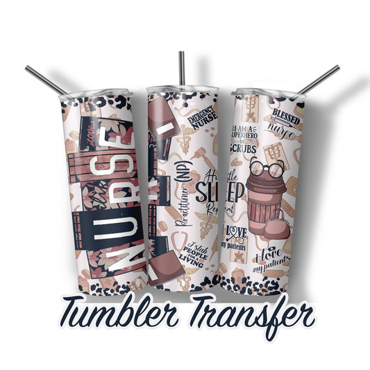 Nurse Practitioner Sublimation Transfer Print For 20 oz - 30 oz Tumbler - Ready To press - Heat Transfers SHIPS NEXT DAY
