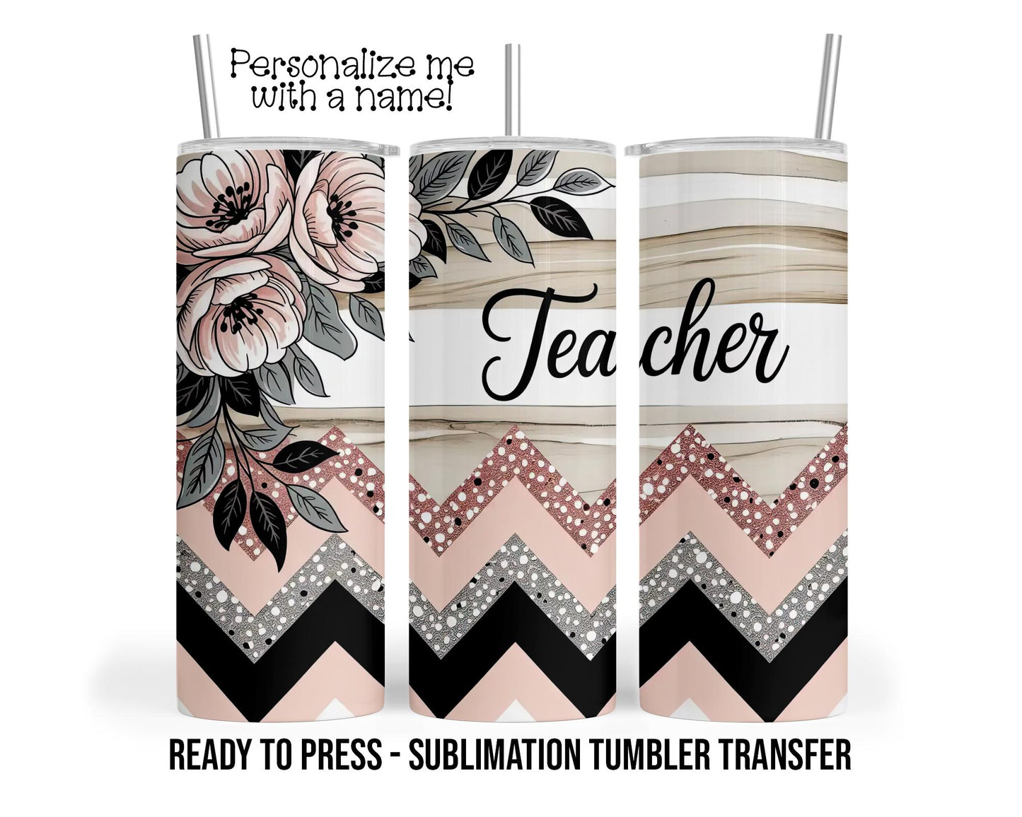 Teacher Sublimation Tumbler Transfer Print For 20 oz - 30 oz  Tumbler - Ready To press - Heat Transfer
