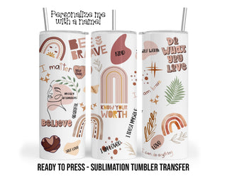 My Daily Affirmations, Self Love Sublimation Tumbler Transfer Print 20oz Tumbler - 30oz Tumbler Ready To press Heat Transfer SHIPS NEXT DAY