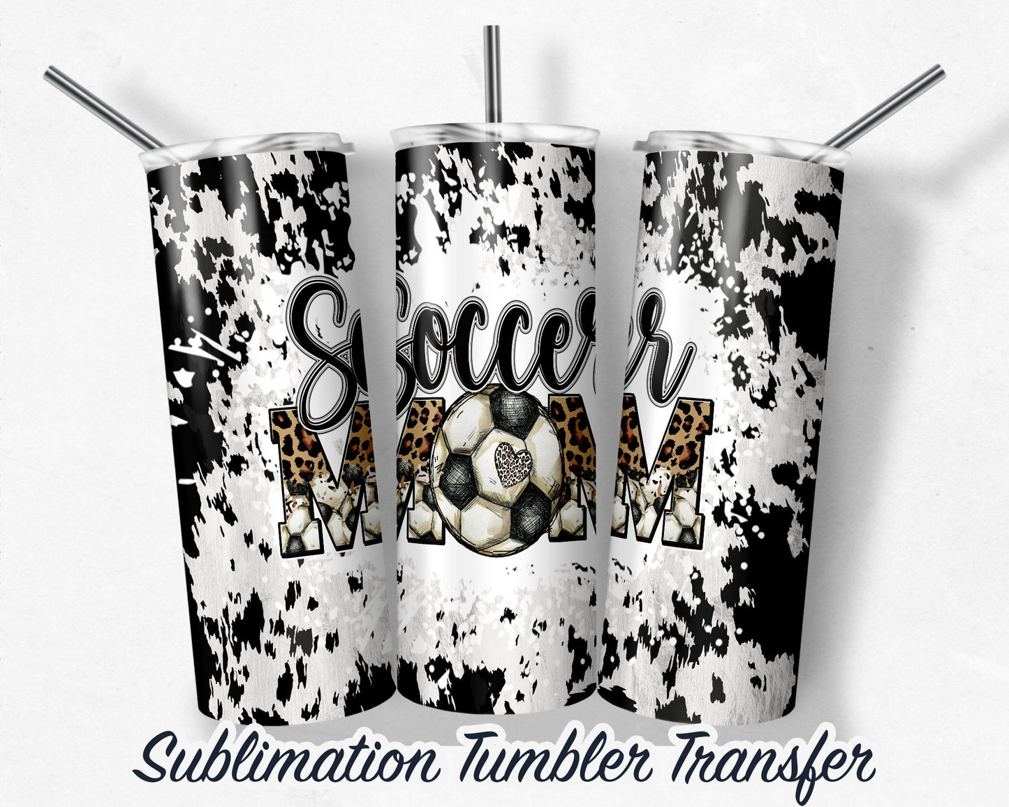 Soccer Mom  Sublimation Transfer Print For 20 oz Tumblers - 30 oz Tumblers - Ready To press - Heat Transfers SHIPS NEXT DAY